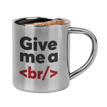 Give me a <br/>, Double-wall metal cup for espresso (220ml)