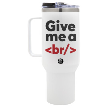 Give me a <br/>, Mega Stainless steel Tumbler with lid, double wall 1,2L