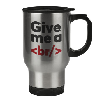 Give me a <br/>, Stainless steel travel mug with lid, double wall 450ml