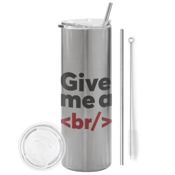 Give me a <br/>, Eco friendly stainless steel Silver tumbler 600ml, with metal straw & cleaning brush