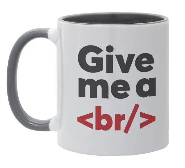 Give me a <br/> — Κούπα χρωματιστή γκρι, κεραμική, 330ml