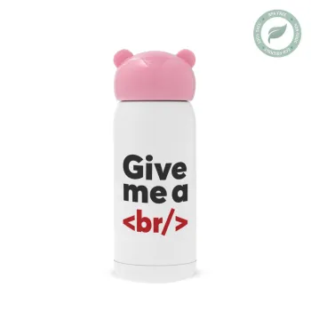 Give me a <br/>, Ροζ ανοξείδωτο παγούρι θερμό (Stainless steel), 320ml