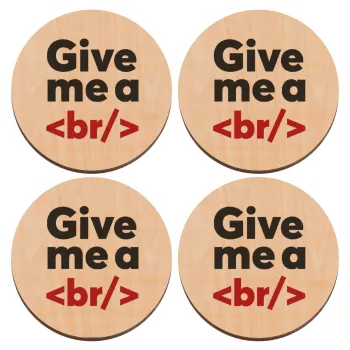 Give me a <br/>, ΣΕΤ x4 Σουβέρ ξύλινα στρογγυλά plywood (9cm)