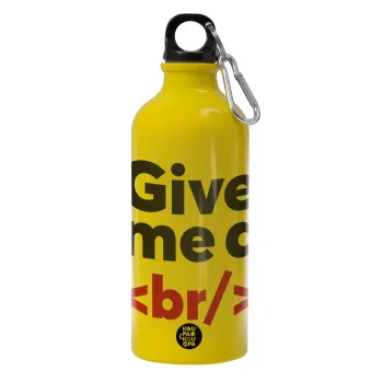 Give me a <br/>, Water bottle 600ml