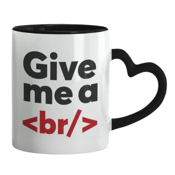 Give me a <br/>, Mug heart black handle, ceramic, 330ml