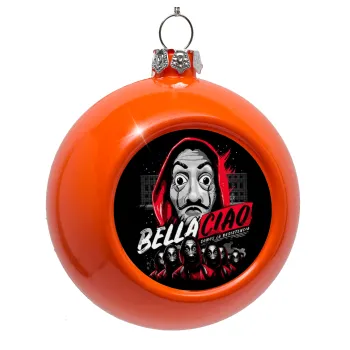 Bella Ciao  Somos La resistencia, Στολίδι Χριστουγεννιάτικη μπάλα δένδρου Πορτοκαλί 8cm