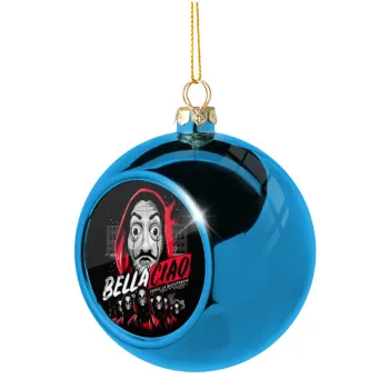 Bella Ciao  Somos La resistencia, Blue Christmas tree ball ornament 8cm