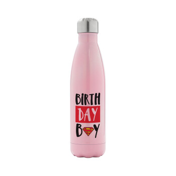 Birth day Boy (superman), Metal mug thermos Pink Iridiscent (Stainless steel), double wall, 500ml