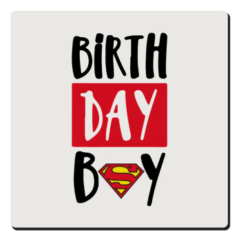 Birth day Boy (superman), Τετράγωνο μαγνητάκι ξύλινο 6x6cm
