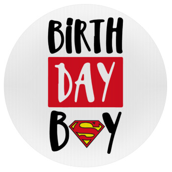 Birth day Boy (superman), Mousepad Στρογγυλό 20cm