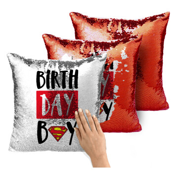 Birth day Boy (superman), Μαξιλάρι καναπέ Μαγικό Κόκκινο με πούλιες 40x40cm περιέχεται το γέμισμα