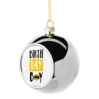 Birth day Boy (batman), Χριστουγεννιάτικη μπάλα δένδρου Ασημένια 8cm