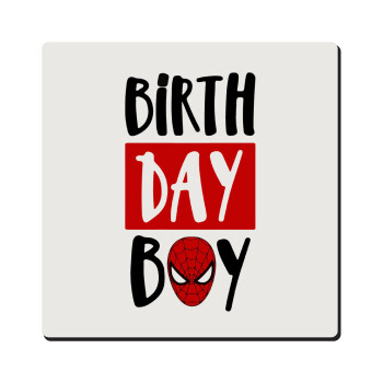 Birth day Boy (spiderman), Τετράγωνο μαγνητάκι ξύλινο 6x6cm