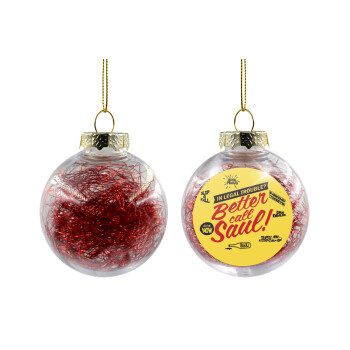 Better Call Saul, Transparent Christmas tree ball ornament with red filling 8cm