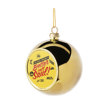 Better Call Saul, Χριστουγεννιάτικη μπάλα δένδρου Χρυσή 8cm