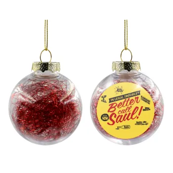 Better Call Saul, Transparent Christmas tree ball ornament with red filling 8cm