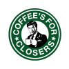 Coffee's for closers