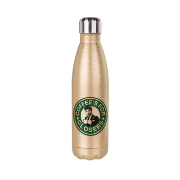 Coffee's for closers, Glitter gold stainless steel thermos bottle, double-walled, 500ml