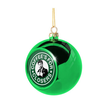 Coffee's for closers, Χριστουγεννιάτικη μπάλα δένδρου Πράσινη 8cm