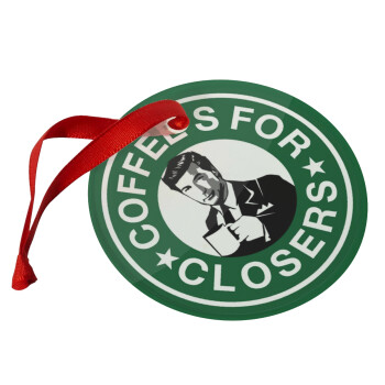 Coffee's for closers, Christmas ornament glass 9cm