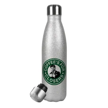 Coffee's for closers, Metallic Glitter Silver Thermos Flask (Stainless steel), double-walled, 500ml