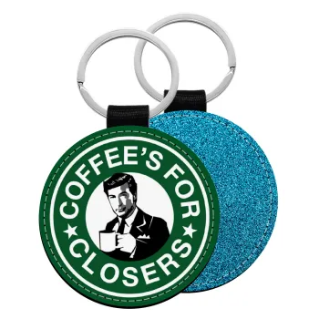 Coffee's for closers, Μπρελόκ Δερματίνη, στρογγυλό ΜΠΛΕ (5cm)