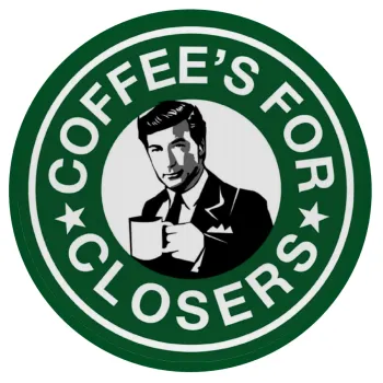 Coffee's for closers, Mousepad Στρογγυλό 20cm