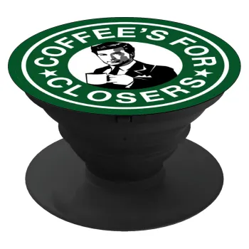 Coffee's for closers, Phone Holders Stand  Μαύρο Βάση Στήριξης Κινητού στο Χέρι