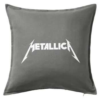 Metallica, Μαξιλάρι καναπέ Γκρι 100% βαμβάκι, περιέχεται το γέμισμα (50x50cm)
