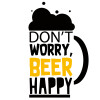 Don't worry BEER Happy