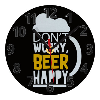Don't worry BEER Happy, Ρολόι τοίχου γυάλινο (20cm)