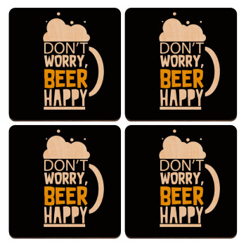 Don't worry BEER Happy, ΣΕΤ x4 Σουβέρ ξύλινα τετράγωνα plywood (9cm)