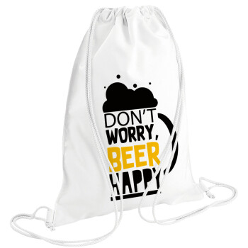 Don't worry BEER Happy, Τσάντα πλάτης πουγκί GYMBAG λευκή (28x40cm)