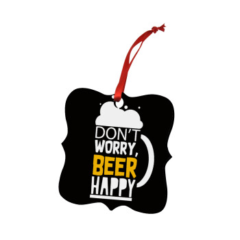 Don't worry BEER Happy, Στολίδι Χριστουγεννιάτικο στολίδι polygon ξύλινο 7.5cm