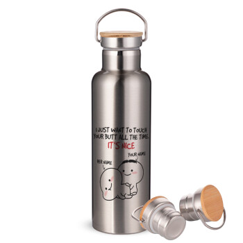 I Just Want To Touch Your Butt All The Time, Stainless steel Silver with wooden lid (bamboo), double wall, 750ml