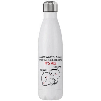 I Just Want To Touch Your Butt All The Time, Stainless steel, double-walled, 750ml