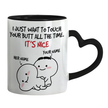 I Just Want To Touch Your Butt All The Time, Mug heart black handle, ceramic, 330ml