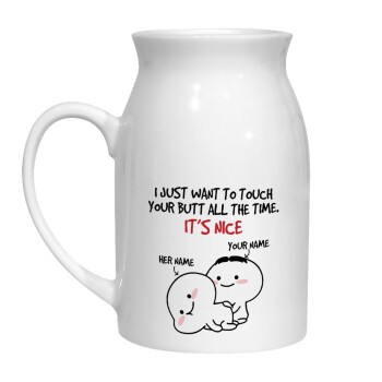 I Just Want To Touch Your Butt All The Time, Milk Jug (450ml) (1pcs)