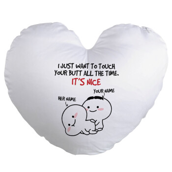 I Just Want To Touch Your Butt All The Time, Μαξιλάρι καναπέ καρδιά 40x40cm περιέχεται το  γέμισμα