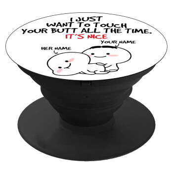 I Just Want To Touch Your Butt All The Time, Phone Holders Stand  Black Hand-held Mobile Phone Holder