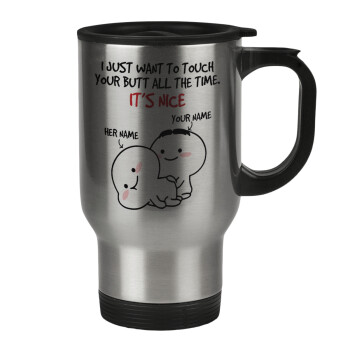 I Just Want To Touch Your Butt All The Time, Stainless steel travel mug with lid, double wall 450ml