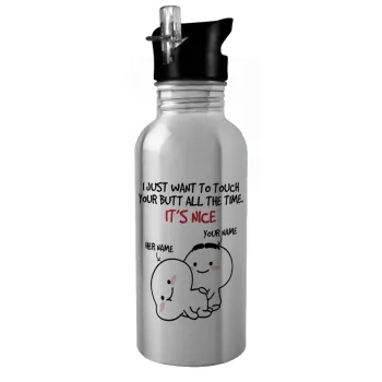 I Just Want To Touch Your Butt All The Time, Water bottle Silver with straw, stainless steel 600ml