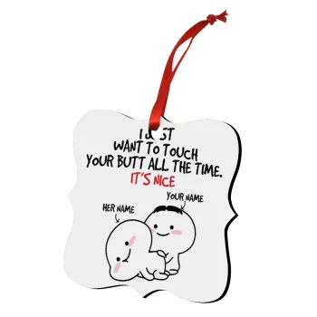 I Just Want To Touch Your Butt All The Time, Στολίδι Χριστουγεννιάτικο στολίδι polygon ξύλινο 7.5cm