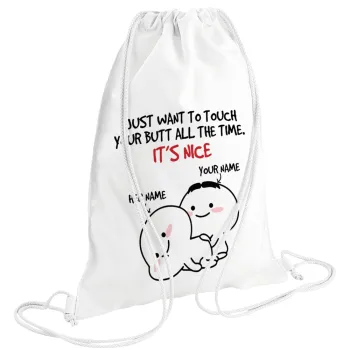 I Just Want To Touch Your Butt All The Time, Backpack pouch GYMBAG white (28x40cm)