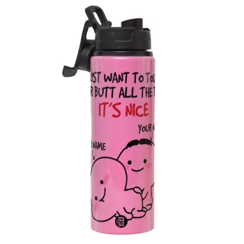 I Just Want To Touch Your Butt All The Time, Μεταλλικό παγούρι νερού με καπάκι ασφαλείας, αλουμινίου 850ml