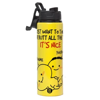 I Just Want To Touch Your Butt All The Time, Μεταλλικό παγούρι νερού με καπάκι ασφαλείας, αλουμινίου 850ml