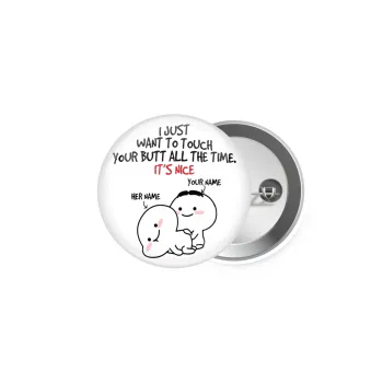 I Just Want To Touch Your Butt All The Time, Κονκάρδα παραμάνα 5cm