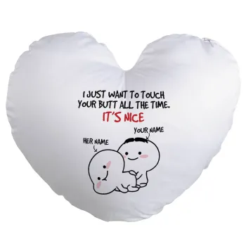 I Just Want To Touch Your Butt All The Time, Μαξιλάρι καναπέ καρδιά 40x40cm περιέχεται το  γέμισμα