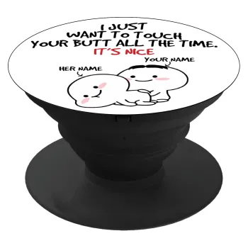 I Just Want To Touch Your Butt All The Time, Phone Holders Stand  Black Hand-held Mobile Phone Holder
