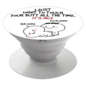I Just Want To Touch Your Butt All The Time, Phone Holders Stand  White Hand-held Mobile Phone Holder